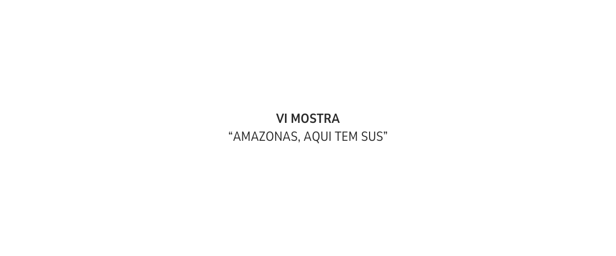 VI MOSTRA “AMAZONAS, AQUI TEM SUS” – REGULAMENTO DA EDIÇÃO 2025