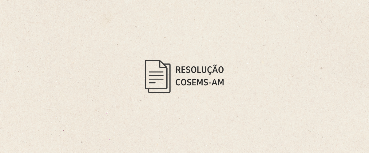 RESOLUÇÃO COSEMS Nº 001/2025