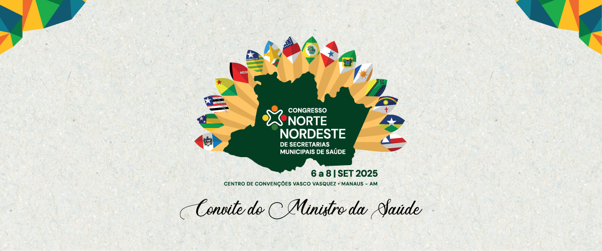 Congresso Norte/Nordeste das Secretarias Municipais de Saúde – Convite do Ministro da Saúde