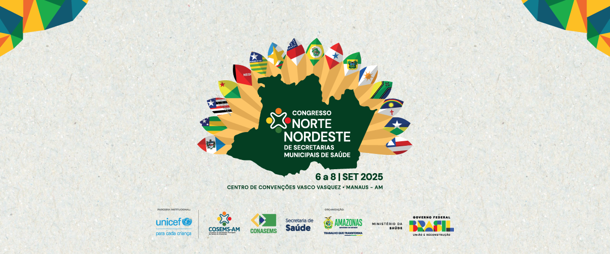 MOSTRA DO X CONGRESSO NORTE NORDESTE DE SECRETARIAS MUNICIPAIS DE SAÚDE “AQUI TEM SUS” – REGULAMENTO EDIÇÃO 2025