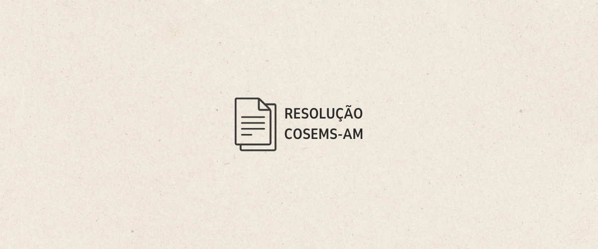 RESOLUÇÃO COSEMS Nº 002/2025
